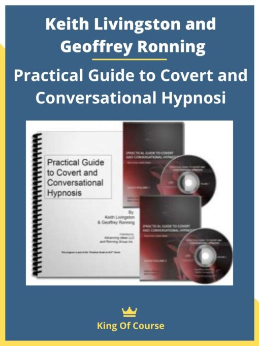 Keith Livingston and Geoffrey Ronning – Practical Guide to Covert and Conversational Hypnosi