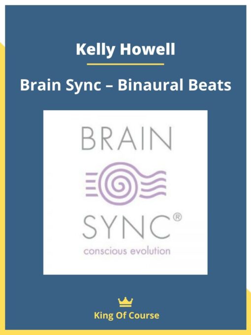Kelly Howell – Brain Sync – Binaural Beats