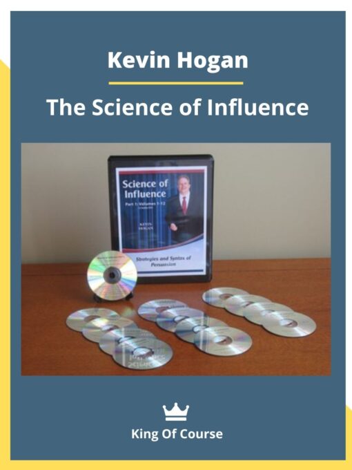 Kevin Hogan – The Science of Influence