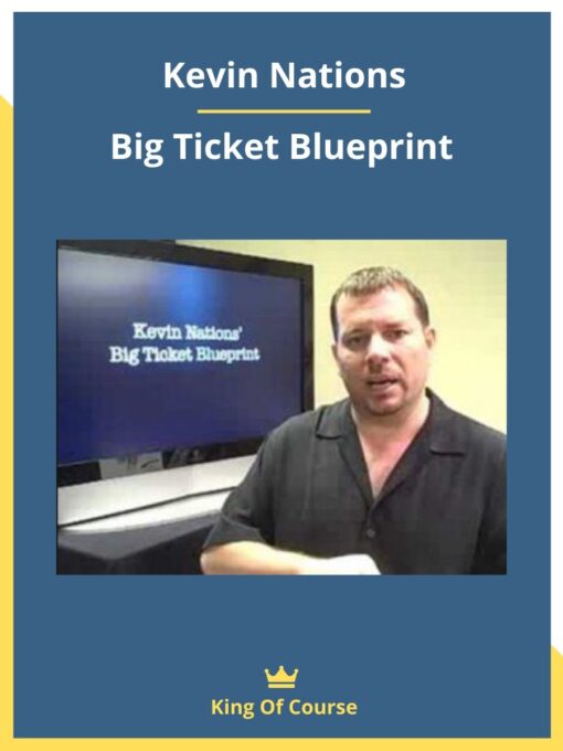 Kevin Nations – Big Ticket Blueprint