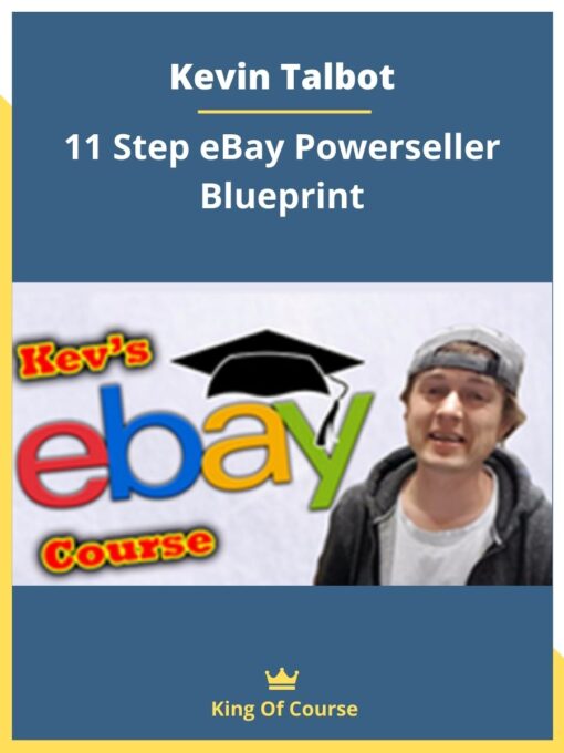 Kevin Talbot – 11 Step eBay Powerseller Blueprint