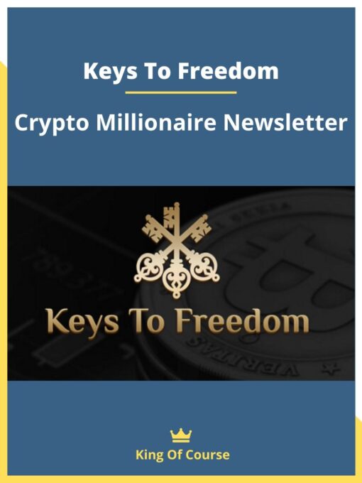 Keys To Freedom – Crypto Millionaire Newsletter