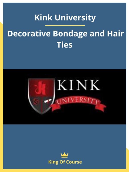 Kink University – Decorative Bondage and Hair Ties