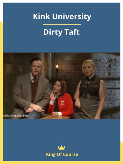 Kink University – Dirty Taft