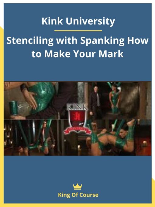 Kink University – Stenciling with Spanking How to Make Your Mark