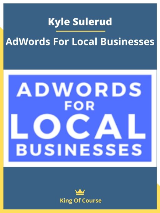 Kyle Sulerud – AdWords For Local Businesses