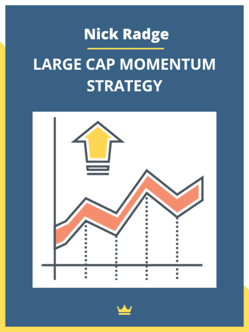 Nick Radge – LARGE CAP MOMENTUM STRATEGY