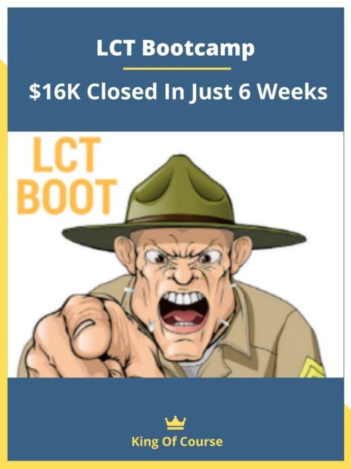 LCT Bootcamp – $16K Closed In Just 6 Weeks