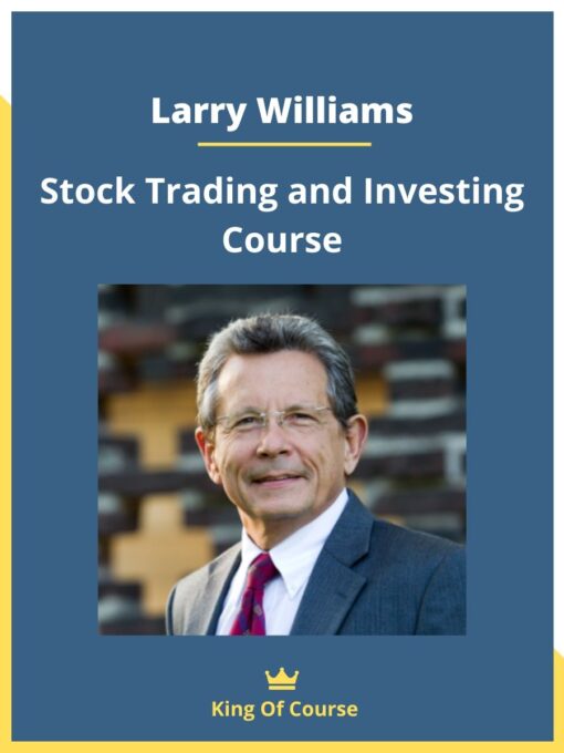 Larry Williams – Stock Trading and Investing Course