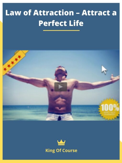 Law of Attraction – Attract a Perfect Life