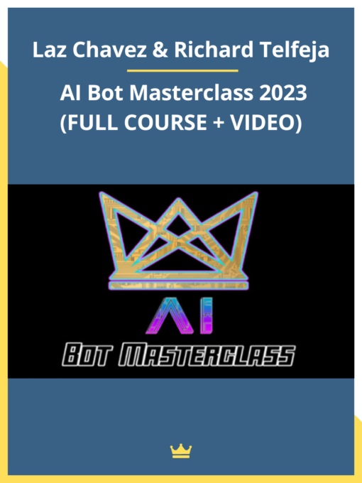 Laz Chavez & Richard Telfeja – AI Bot Masterclass 2023