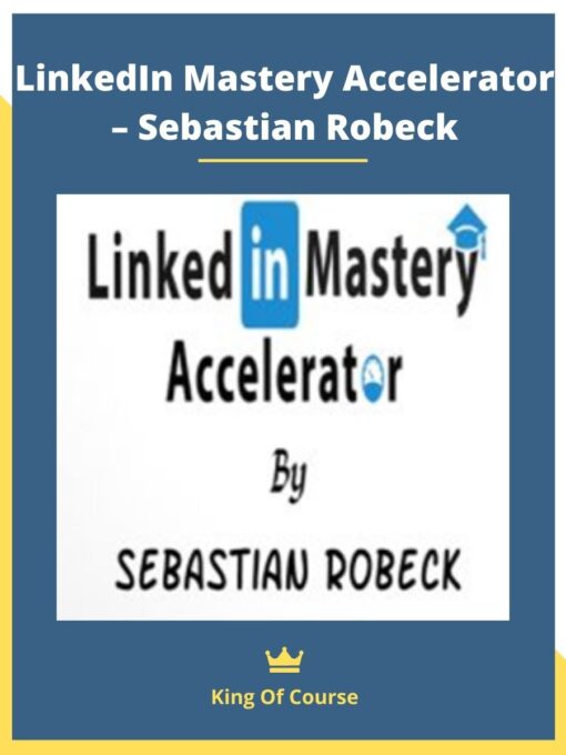 LinkedIn Mastery Accelerator – Sebastian Robeck