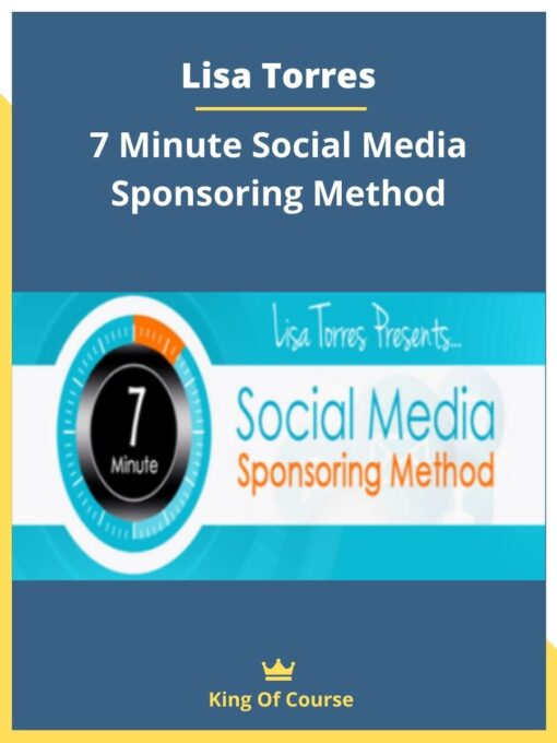Lisa Torres – 7 Minute Social Media Sponsoring Method