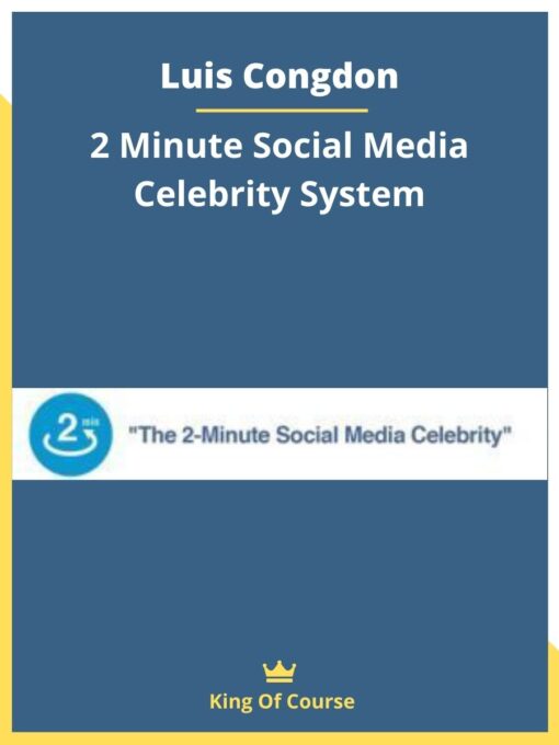 Luis Congdon – 2 Minute Social Media Celebrity System