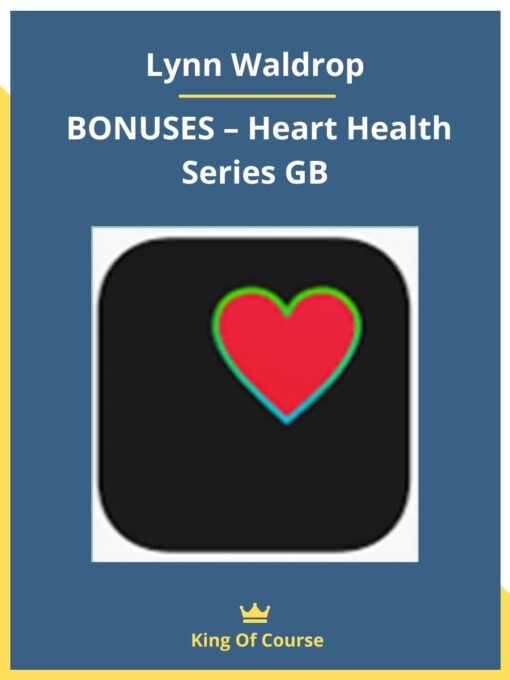 Lynn Waldrop – BONUSES – Heart Health Series GB