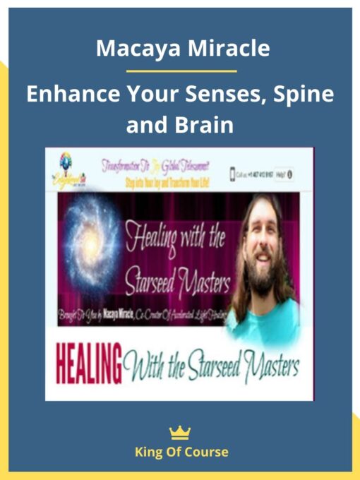Macaya Miracle – Enhance Your Senses, Spine and Brain