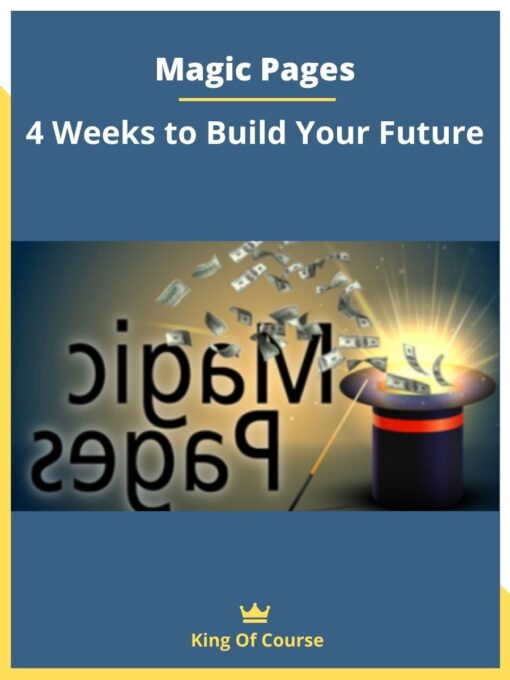 Magic Pages – 4 Weeks to Build Your Future