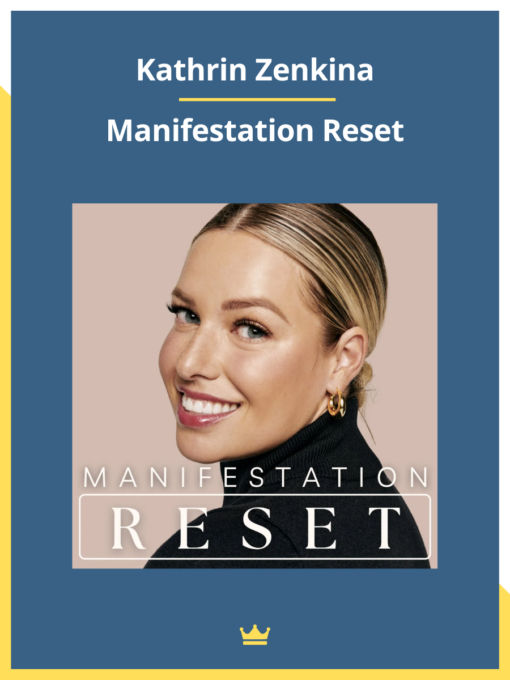 Kathrin Zenkina – Manifestation Reset
