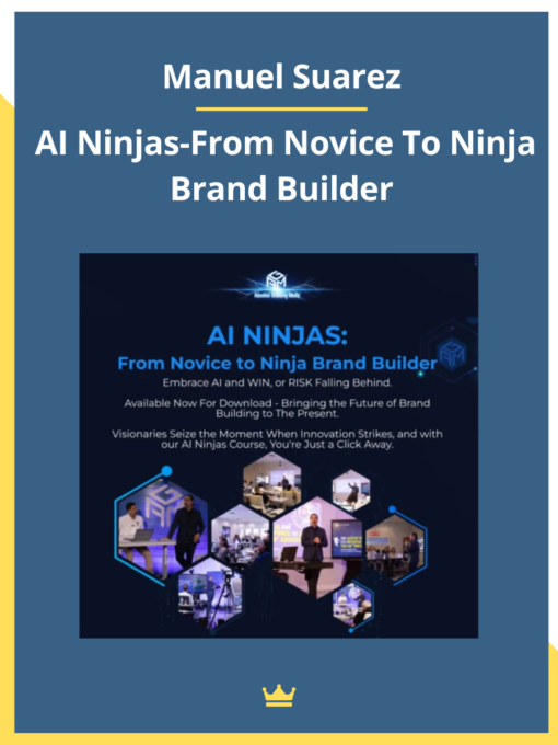 Manuel Suarez – AI Ninjas – From Novice To Ninja Brand Builder