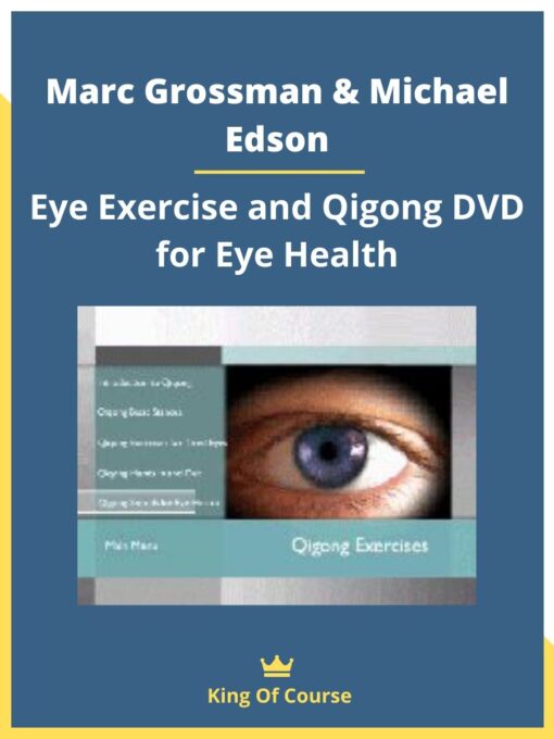 Marc Grossman & Michael Edson-Eye Exercise and Qigong DVD for Eye Health