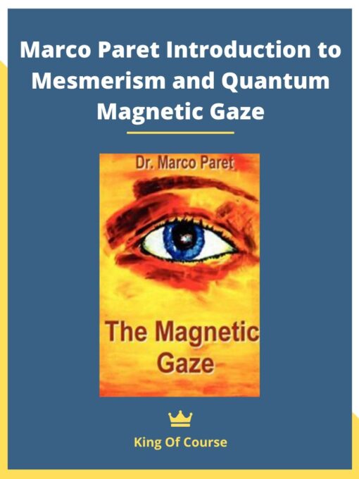 Marco Paret Introduction to Mesmerism and Quantum Magnetic Gaze