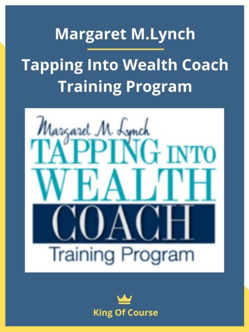 Margaret M.Lynch – Tapping Into Wealth Coach Training Program