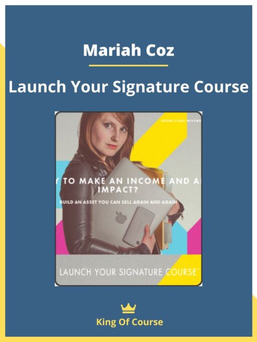 Mariah Coz – Launch Your Signature Course