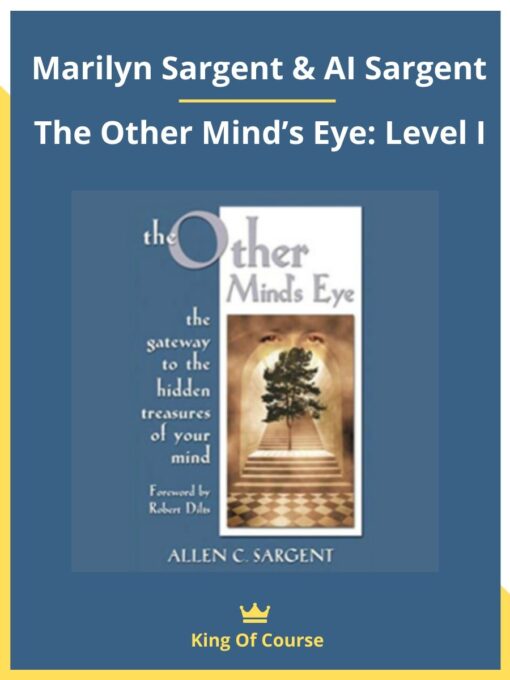 Marilyn Sargent & AI Sargent – The Other Mind’s Eye: Level I