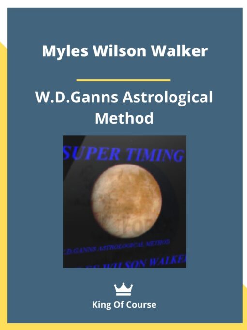 Myles Wilson Walker – W.D.Ganns Astrological Method