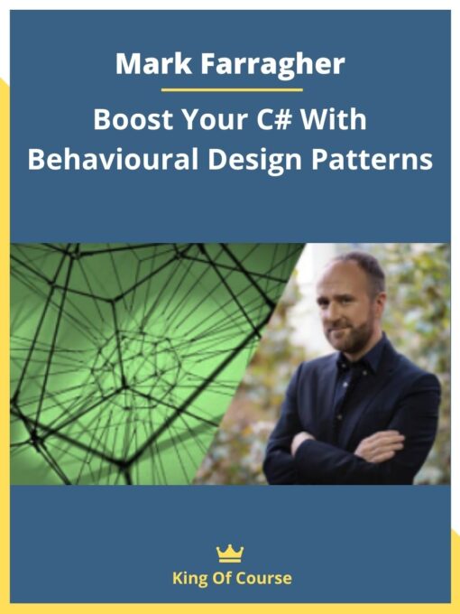 Mark Farragher – Boost Your C# With Behavioural Design Patterns