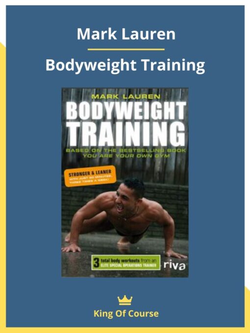 Mark Lauren – Bodyweight Training