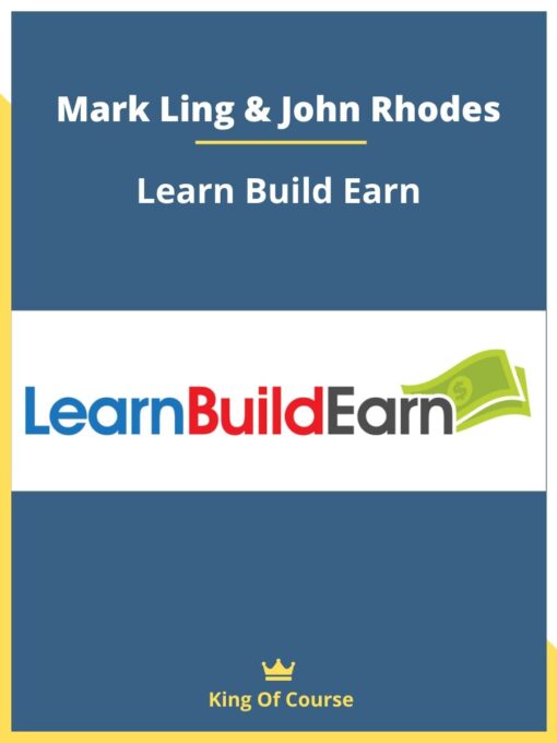 Mark Ling & John Rhodes – Learn Build Earn