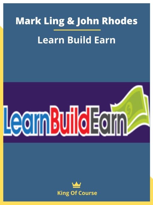 Mark Ling & John Rhodes – Learn Build Earn