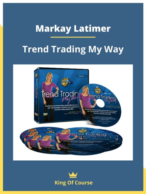 Markay Latimer – Trend Trading My Way