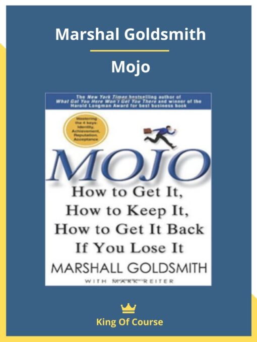Marshal Goldsmith – Mojo