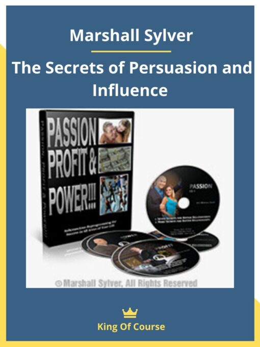 Marshall Sylver – The Secrets of Persuasion and Influence