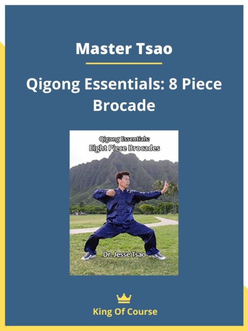 Master Tsao – Qigong Essentials: 8 Piece Brocade