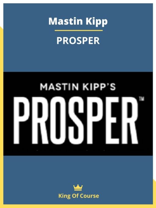 Mastin Kipp – PROSPER