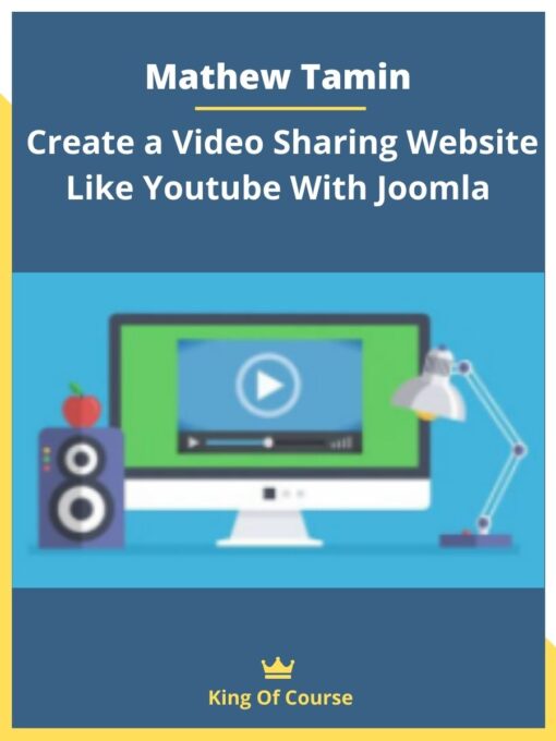 Mathew Tamin – Create a Video Sharing Website Like Youtube With Joomla