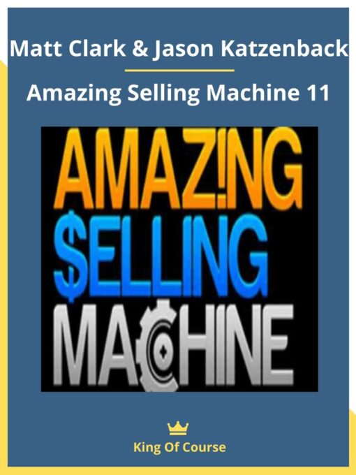 Matt Clark & Jason Katzenback – Amazing Selling Machine 11