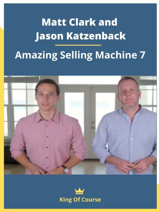 Matt Clark and Jason Katzenback – Amazing Selling Machine 7