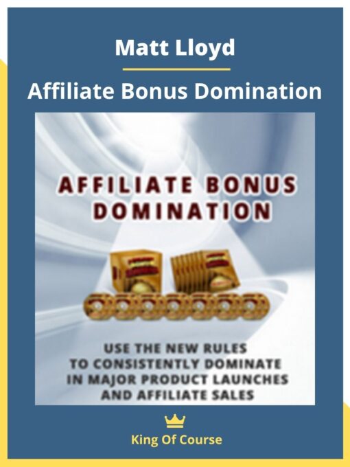 Matt Lloyd – Affiliate Bonus Domination