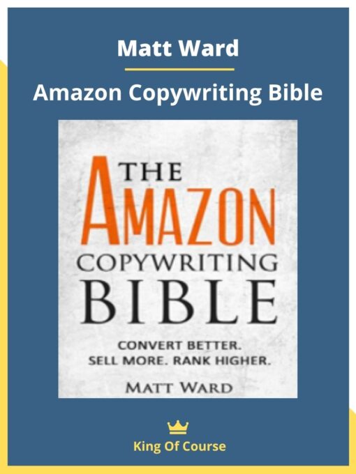 Matt Ward – Amazon Copywriting Bible