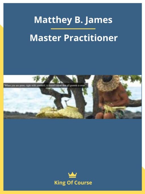 Matthey B. James – Master Practitioner
