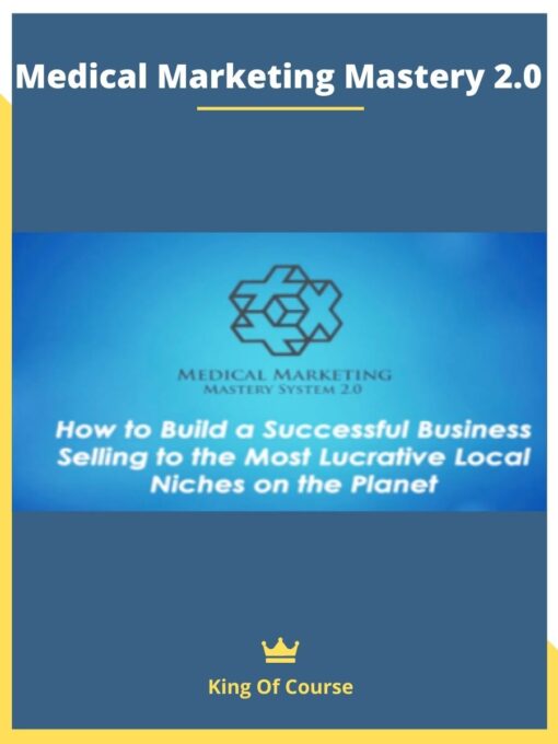 Medical Marketing Mastery 2.0