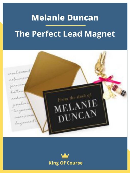 Melanie Duncan – The Perfect Lead Magnet
