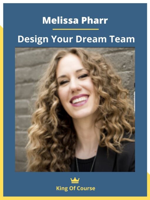 Melissa Pharr – Design Your Dream Team