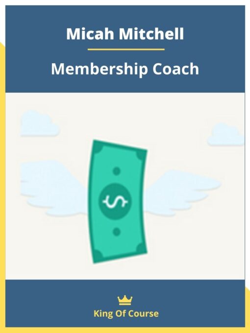 Micah Mitchell – Membership Coach