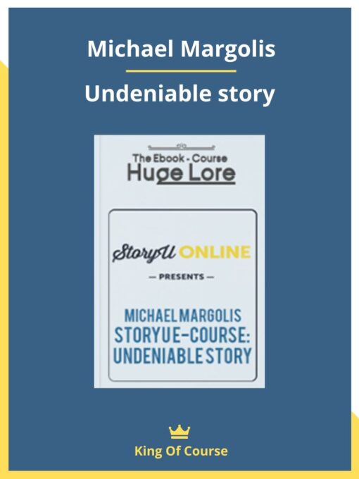 Michael Margolis – Undeniable story