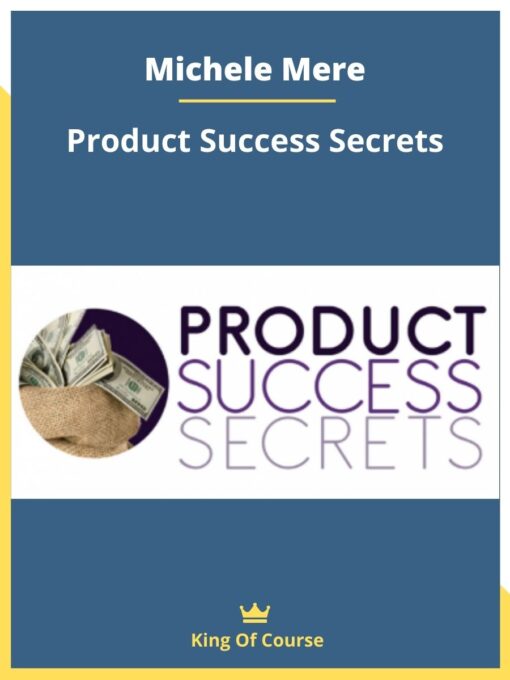 Michele Mere – Product Success Secrets